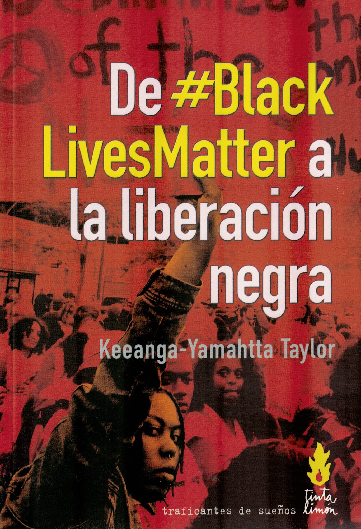 DE #BLACKLIVESMATTER A LA LIBERACIÓN NEGRA