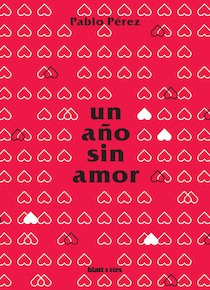 UN AÑO SIN AMOR