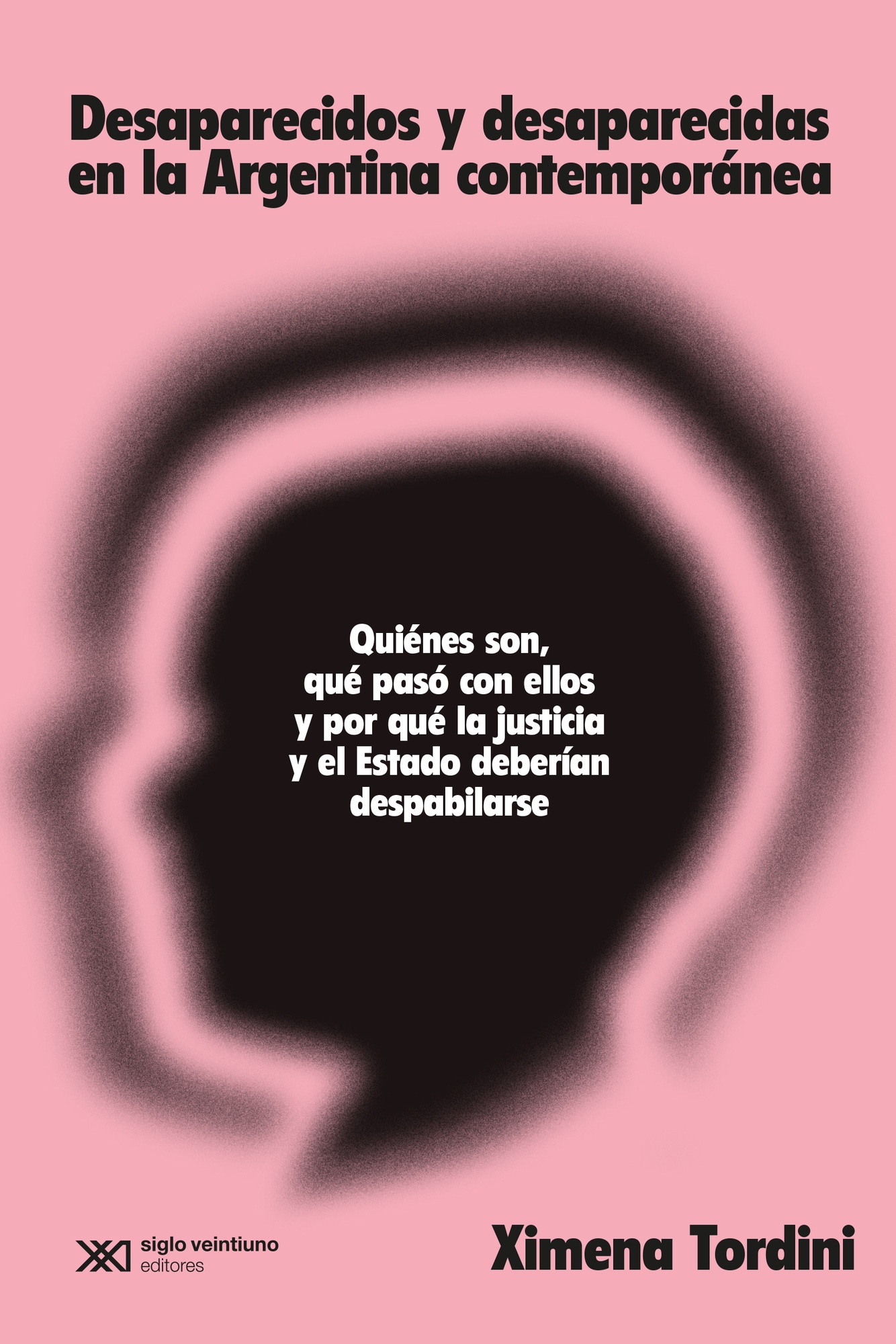 DESAPARECIDOS Y DESAPARECIDAS EN LA ARGENTINA CONTEMPORÁNEA