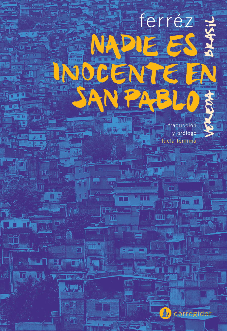 NADIE ES INOCENTE EN SAN PABLO