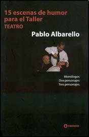15 ESCENAS DE HUMOR PARA EL TALLER. TEATRO