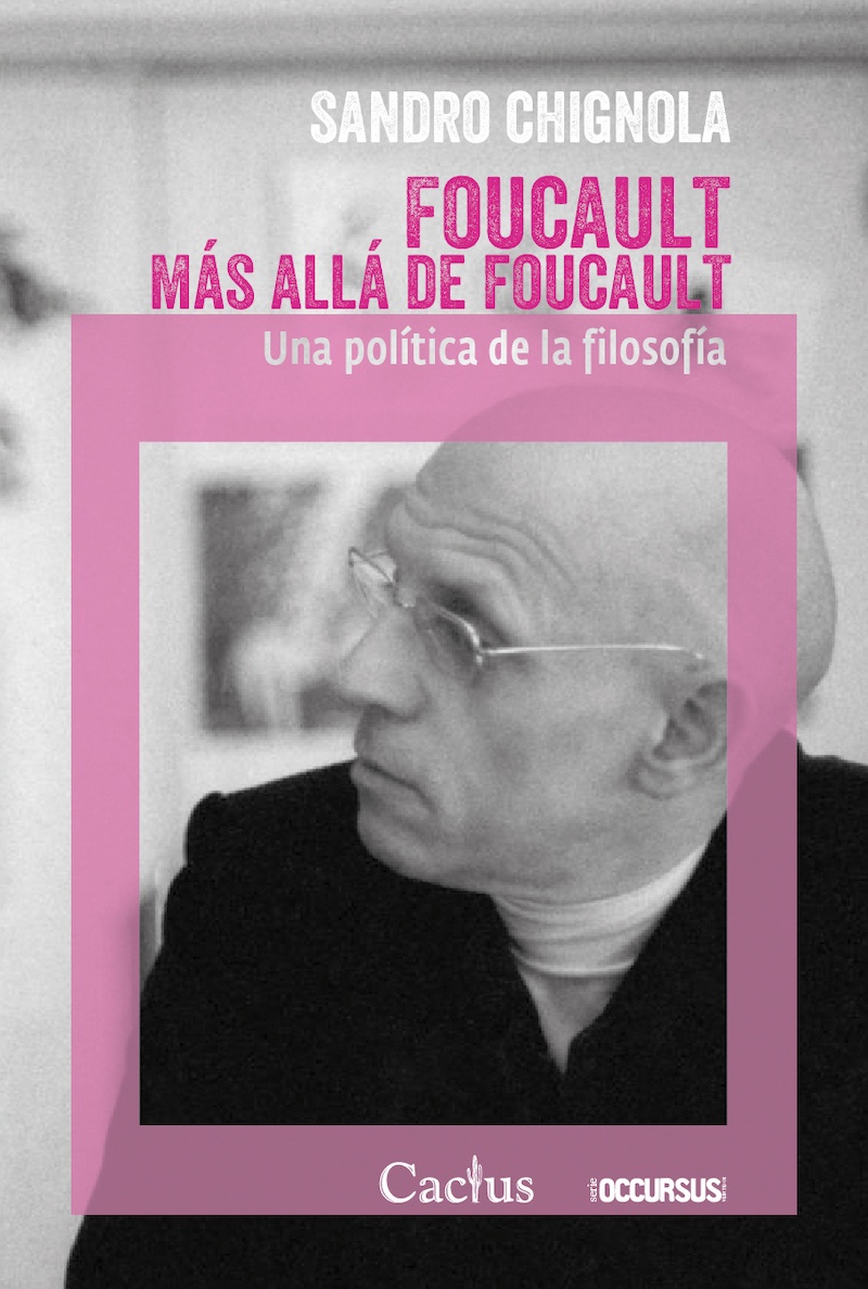 FOUCAULT MAS ALLÁ DE FOUCAULT