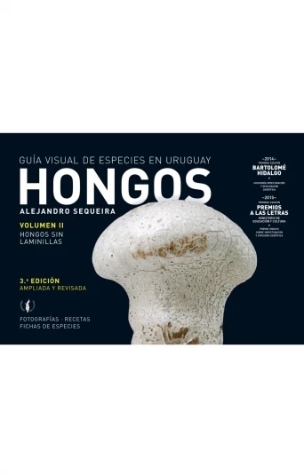 HONGOS VOL. II - GUÍA VISUAL DE ESPECIES EN URUGUAY