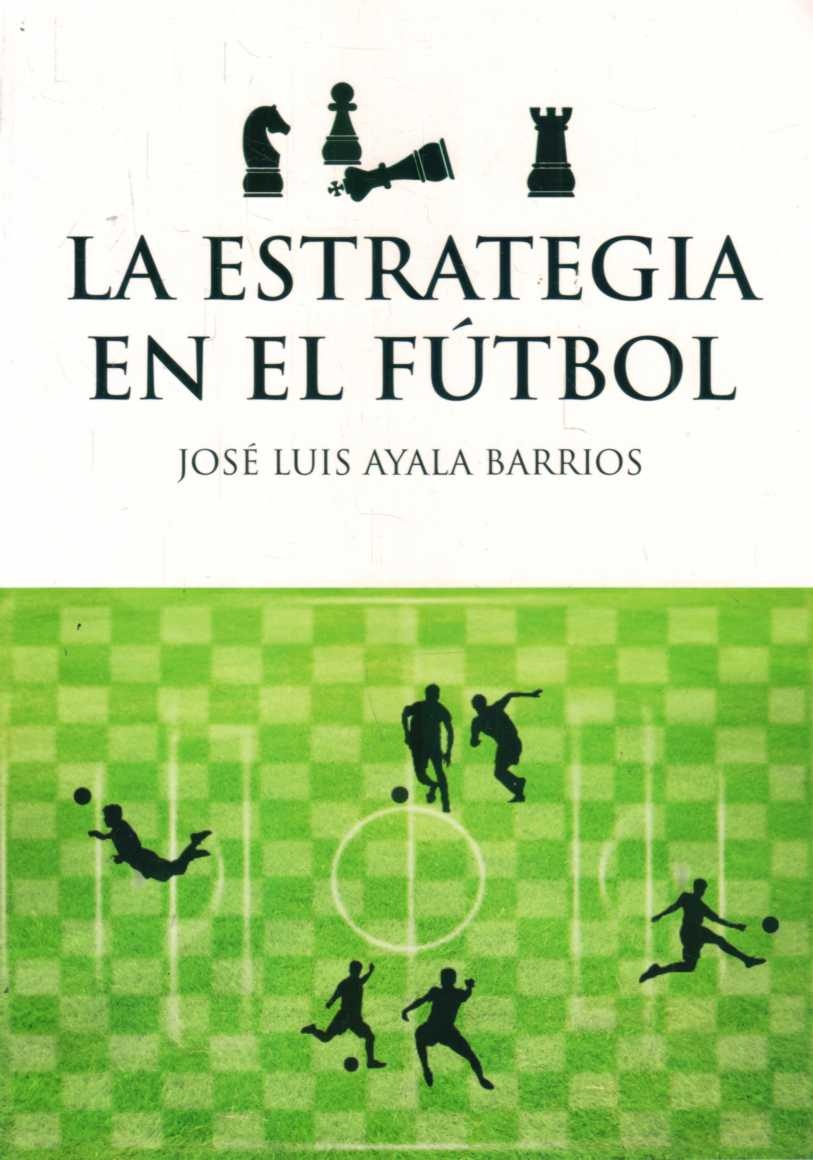 LA ESTRATEGIA EN EL FÚTBOL
