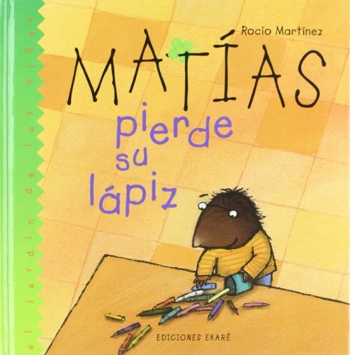 MATÍAS PIERDE SU LÁPIZ. TAPA DURA