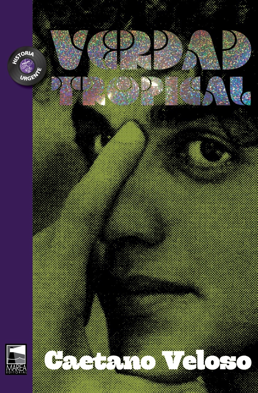 VERDAD TROPICAL. CAETANO VELOSO