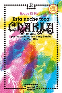 ESTA NOCHE TOCA CHARLY. 2DA. ED.