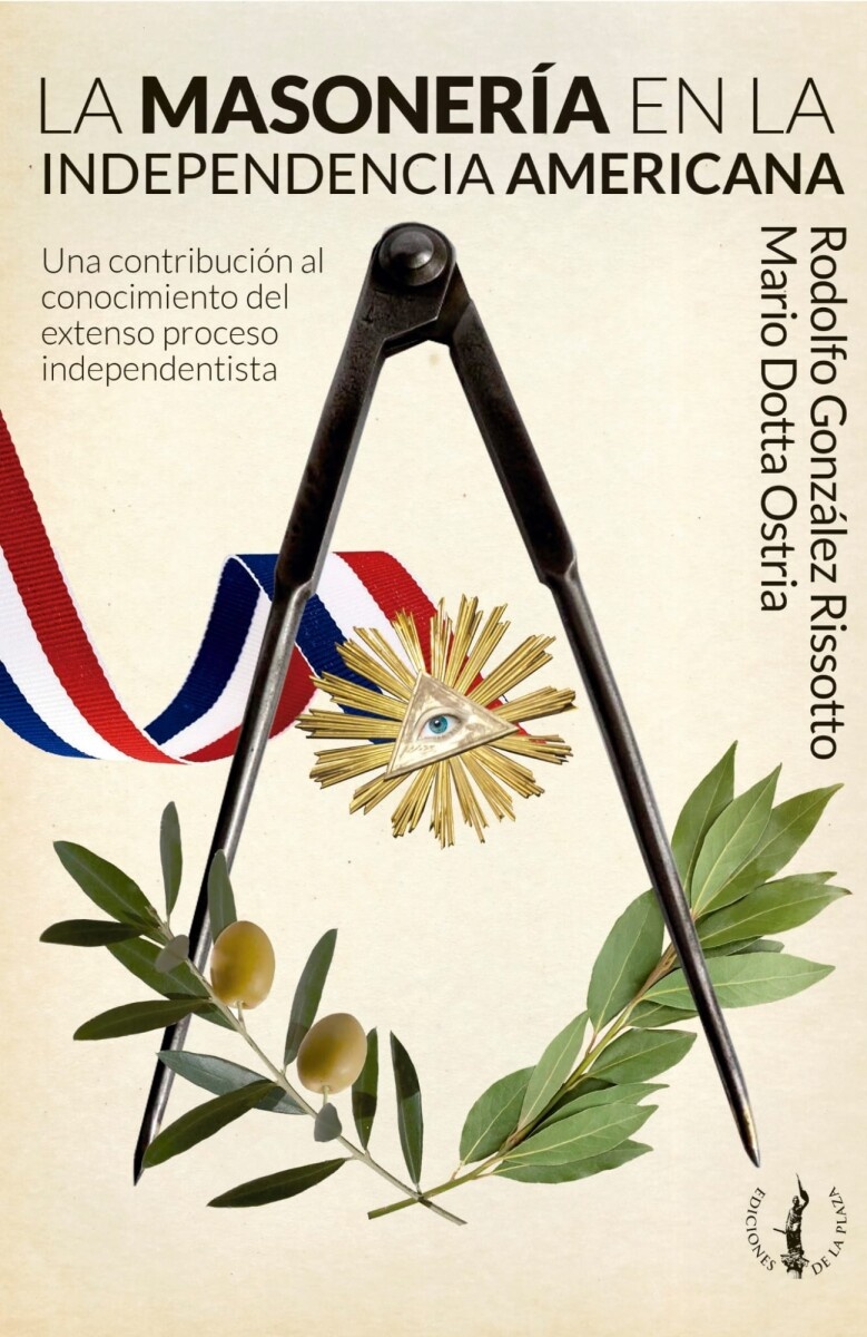MASONERIA DE LA INDEPENDENCIA AMERICANA