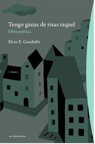 TENGO GANAS DE RISAS RAQUEL. OBRA POÉTICA