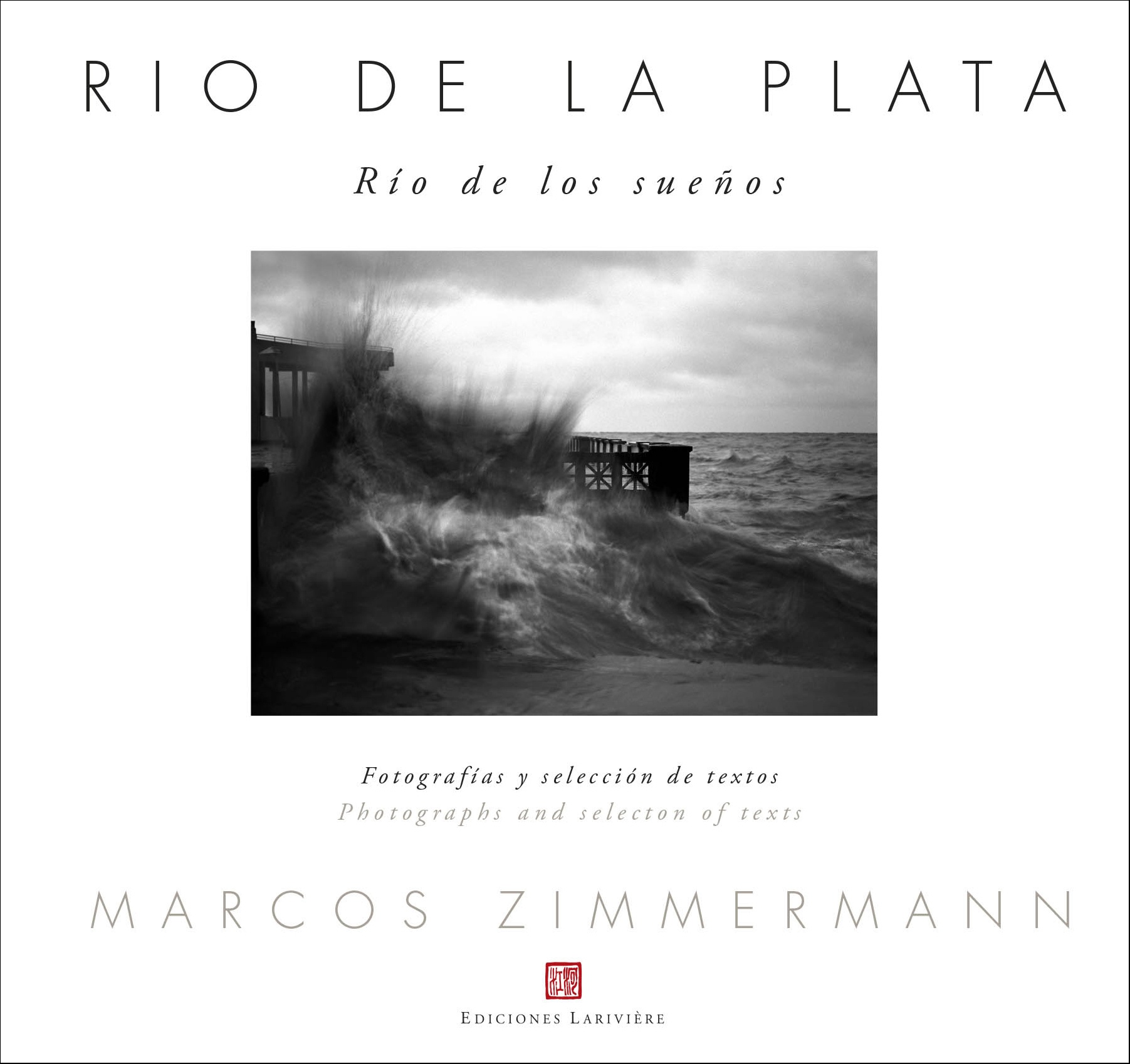 RÍO DE LA PLATA. RÍO DE LOS SUEÑOS