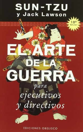 ARTE DE LA GUERRA PARA EJECUTIVOS Y DIRECTIVOS