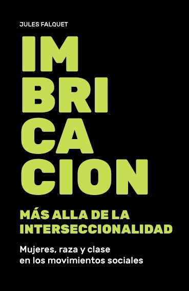 IMBRICACIÓN. MÁS ALLÁ DE LA INTERSECCIONALIDAD