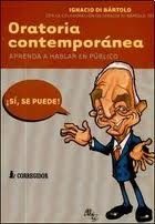 ORATORIA CONTEMPORANEO. APRENDA A HABLAR EN PUBLICO