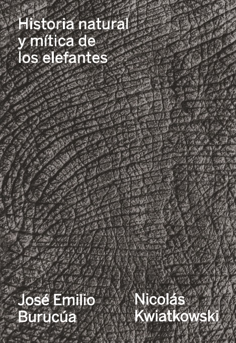HISTORIA NATURAL Y MÍTICA DE LOS ELEFANTES