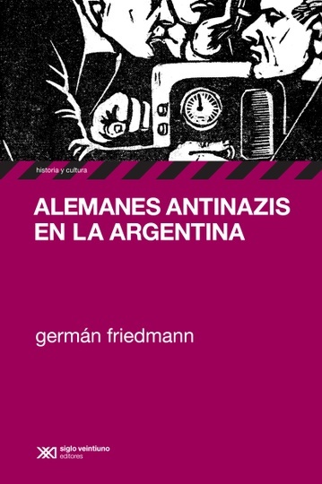ALEMANES ANTINAZIS EN LA ARGENTINA
