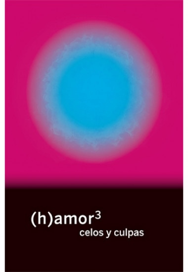 (H) AMOR 3 - CELOS Y CULPAS
