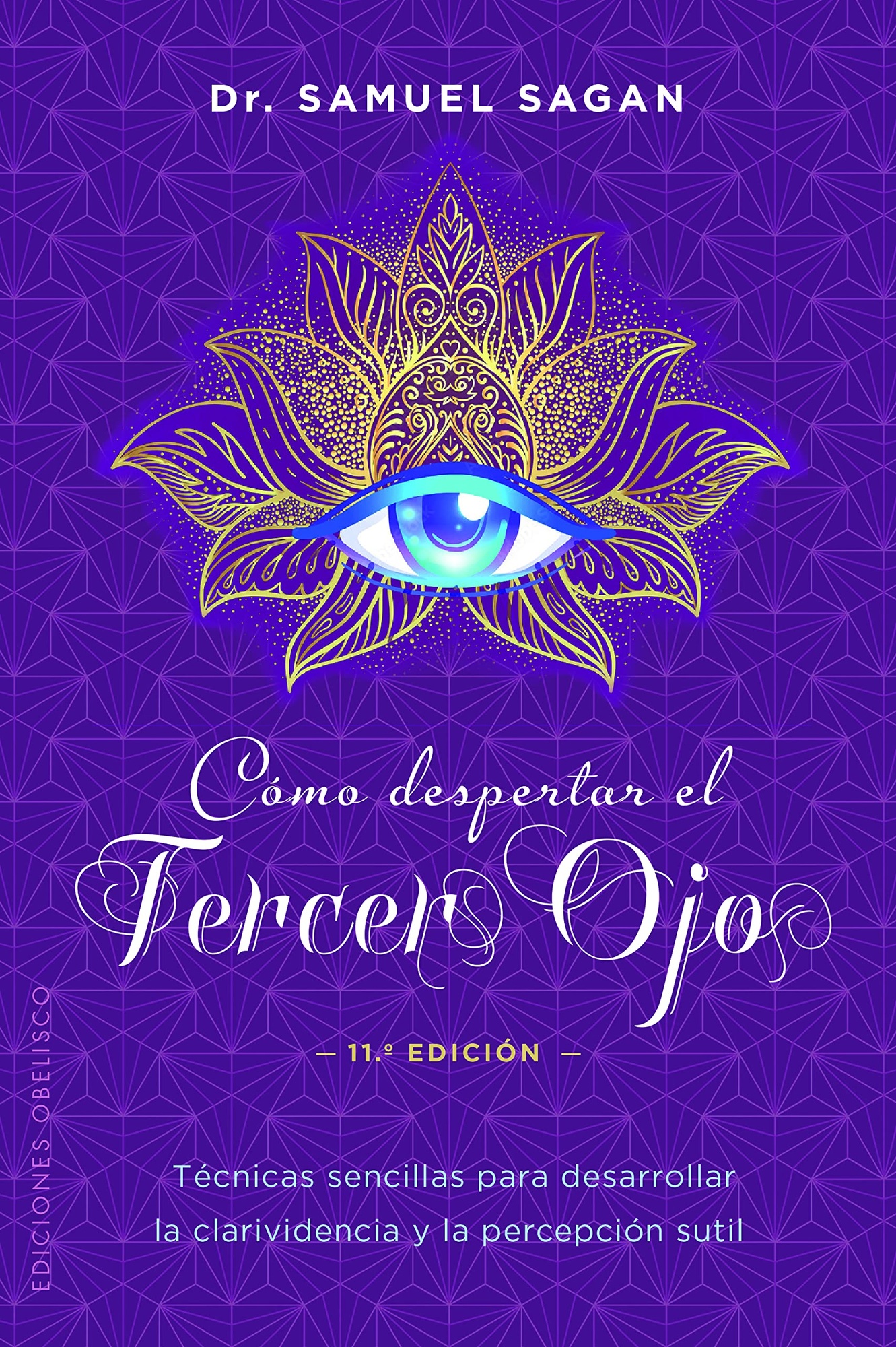 CÓMO DESPERTAR EL TERCER OJO (N.E.)